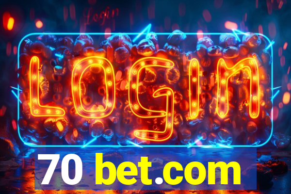 70 bet.com